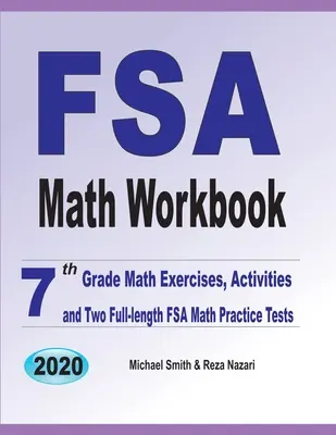 FSA Math Workbook : 7th Grade Math Exercises, Activities, and Two Full-Length FSA Math Practice Tests (en anglais) - FSA Math Workbook: 7th Grade Math Exercises, Activities, and Two Full-Length FSA Math Practice Tests