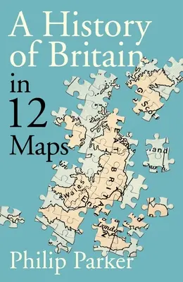 Petite île - 12 cartes qui expliquent l'histoire de la Grande-Bretagne - Small Island - 12 Maps That Explain The History of Britain