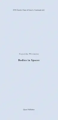 Les corps dans l'espace - Bodies in Spaces