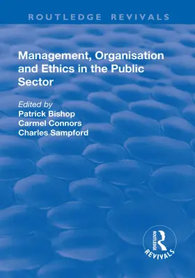 Gestion, organisation et éthique dans le secteur public - Management, Organisation, and Ethics in the Public Sector