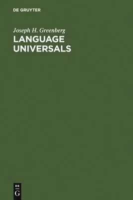 Les universaux du langage : Avec une référence particulière aux hiérarchies de caractéristiques - Language Universals: With Special Reference to Feature Hierarchies