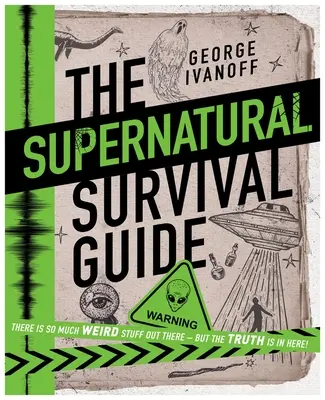 Le guide de survie au surnaturel - The Supernatural Survival Guide