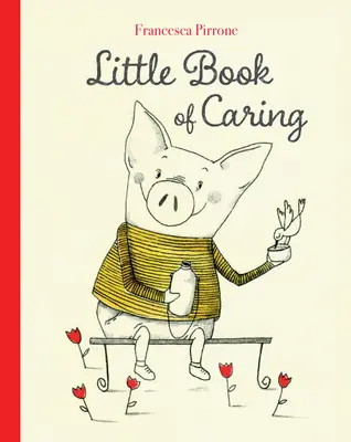 Petit livre de la bienveillance - Little Book of Caring