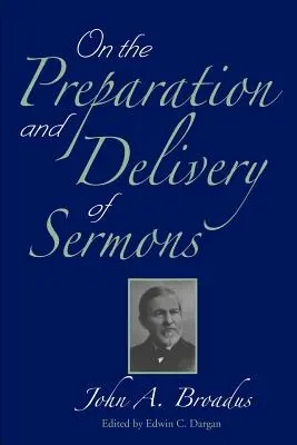 De la préparation et de l'exécution des sermons - On the Preparation and Delivery of Sermons