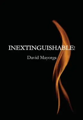 Inextinguible ! - Inextinguishable!