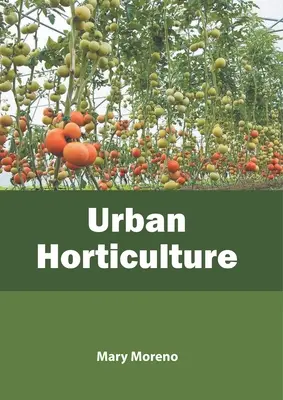 Horticulture urbaine - Urban Horticulture