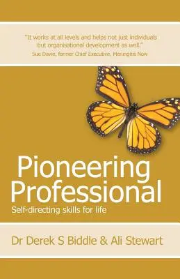 Pionnier professionnel : Des compétences d'autogestion pour la vie - Pioneering Professional: Self-Directing Skills for Life