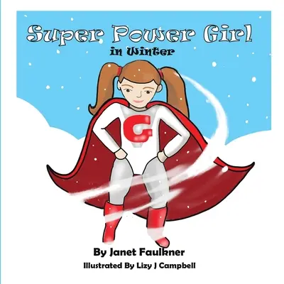 Super Power Girl en hiver - Super Power Girl in Winter