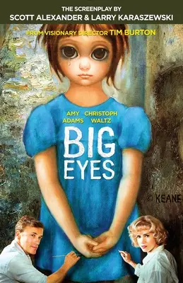 Big Eyes : le scénario - Big Eyes: The Screenplay