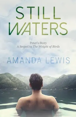 Les eaux dormantes : L'histoire de Peter - Still Waters: Peter's Story