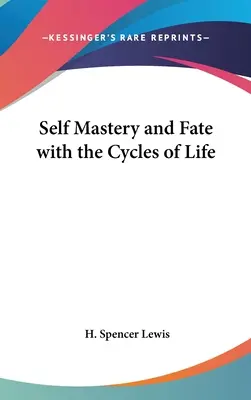 Maîtrise de soi et destin avec les cycles de la vie - Self Mastery and Fate with the Cycles of Life