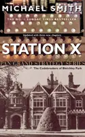 Station X : Les briseurs de code de Bletchley Park - Station X: The Code Breakers of Bletchley Park