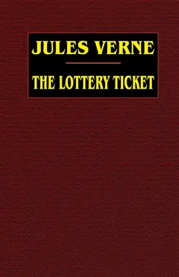 Le billet de loterie - The Lottery Ticket