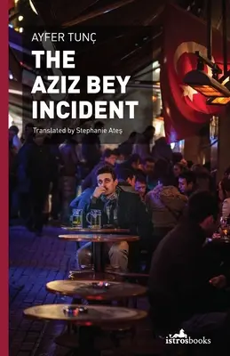 L'incident Aziz Bey - The Aziz Bey Incident