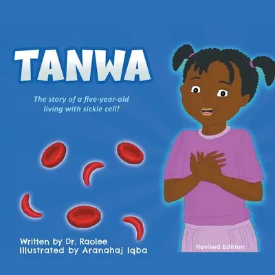 Tanwa : L'histoire d'un enfant de cinq ans vivant avec la drépanocytose ! - Tanwa: The Story of a Five-Year-old Living with Sickle Cell!