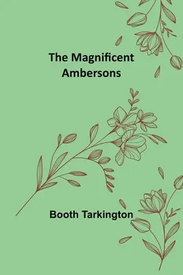 Les Magnifiques Amberson - The Magnificent Ambersons