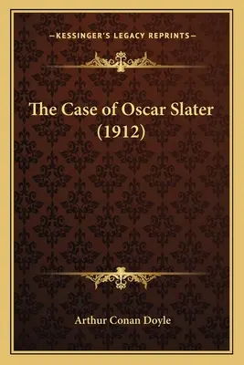 L'affaire Oscar Slater (1912) - The Case of Oscar Slater (1912)