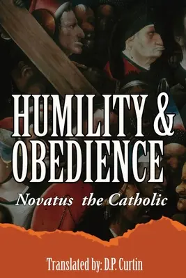 Humilité et obéissance - Humility & Obedience