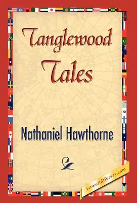 Contes de Tanglewood - Tanglewood Tales