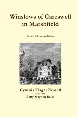 Les Winslow de Careswell à Marshfield - Winslows of Careswell in Marshfield