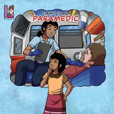 Je veux être ambulancier paramédical : des carrières modernes pour les enfants - I want to be a Paramedic: Modern Careers For Kids