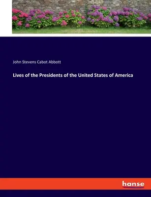 Vies des présidents des États-Unis d'Amérique - Lives of the Presidents of the United States of America