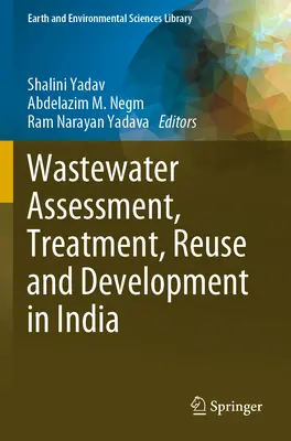 Évaluation, traitement, réutilisation et développement des eaux usées en Inde - Wastewater Assessment, Treatment, Reuse and Development in India