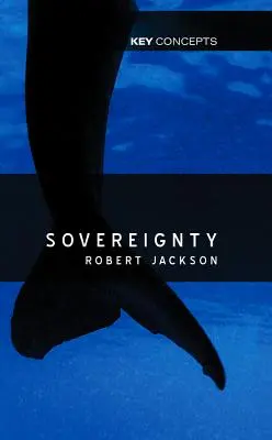 Souveraineté : L'évolution d'une idée - Sovereignty: Evolution of an Idea