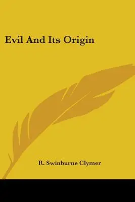 Le mal et son origine - Evil And Its Origin