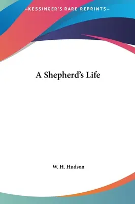 La vie d'un berger - A Shepherd's Life