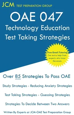 OAE 047 Education technologique Stratégies pour passer l'examen : OAE 047 - Tutorat en ligne gratuit - Nouvelle édition 2020 - Les dernières stratégies pour réussir votre examen. - OAE 047 Technology Education Test Taking Strategies: OAE 047 - Free Online Tutoring - New 2020 Edition - The latest strategies to pass your exam.