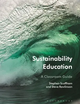 L'éducation à la durabilité : Un guide pour la salle de classe - Sustainability Education: A Classroom Guide