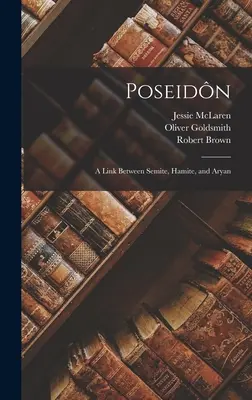 Poseidn : Un lien entre les Sémites, les Hamites et les Aryens - Poseidn: A Link Between Semite, Hamite, and Aryan