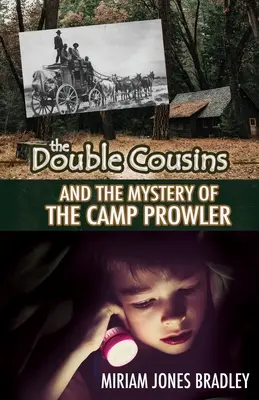 Les doubles cousins et le mystère du rôdeur du camp - The Double Cousins and the Mystery of the Camp Prowler