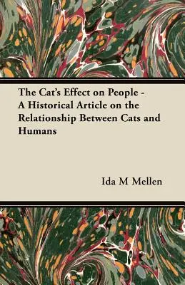 L'effet du chat sur l'homme - Un article historique sur la relation entre les chats et les humains - The Cat's Effect on People - A Historical Article on the Relationship Between Cats and Humans