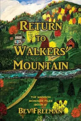 Retour à la montagne des marcheurs : Les dossiers de Madison McKenzie Livre 3 - Return to Walkers' Mountain: The Madison McKenzie Files Book 3