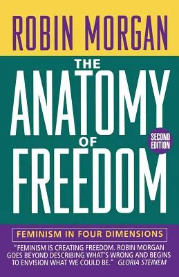 Anatomie de la liberté : Le féminisme en quatre dimensions - Anatomy of Freedom: Feminism in Four Dimensions