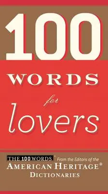 100 mots pour les amoureux - 100 Words for Lovers