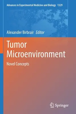 Microenvironnement tumoral : Nouveaux concepts - Tumor Microenvironment: Novel Concepts