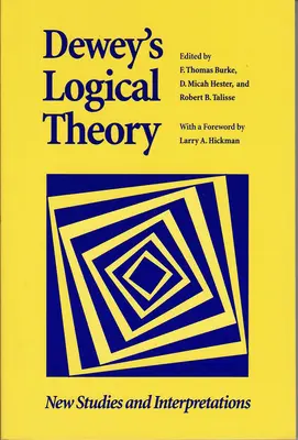 La théorie logique de Dewey - Dewey's Logical Theory