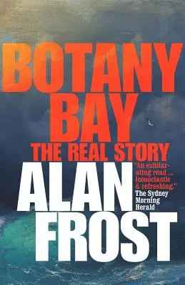 Botany Bay : La véritable histoire - Botany Bay: The Real Story