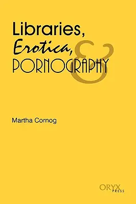 Bibliothèques, érotisme et pornographie - Libraries, Erotica, & Pornography