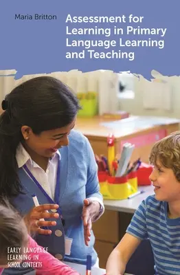 Évaluation de l'apprentissage dans le cadre de l'apprentissage et de l'enseignement des langues à l'école primaire - Assessment for Learning in Primary Language Learning and Teaching