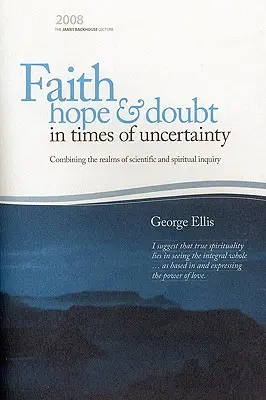 La foi, l'espoir et le doute en période d'incertitude - Faith Hope & Doubt in Times of Uncertainty