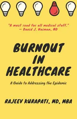 L'épuisement professionnel dans le secteur de la santé : Un guide pour lutter contre l'épidémie - Burnout in Healthcare: A Guide to Addressing the Epidemic