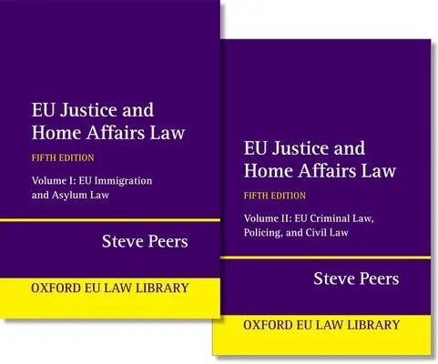 Droit européen de la justice et des affaires intérieures - Eu Justice and Home Affairs Law