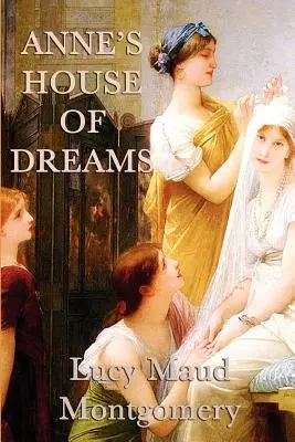 La maison des rêves d'Anne - Anne's House of Dreams