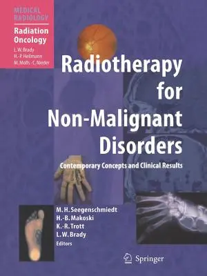 Radiothérapie des affections non malignes - Radiotherapy for Non-Malignant Disorders