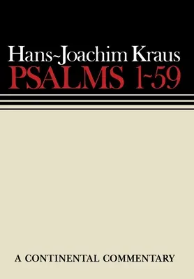 Psaumes 1 - 59 : Commentaires continentaux - Psalms 1 - 59: Continental Commentaries