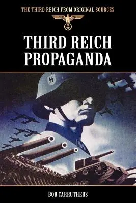 Propagande du Troisième Reich - Third Reich Propaganda